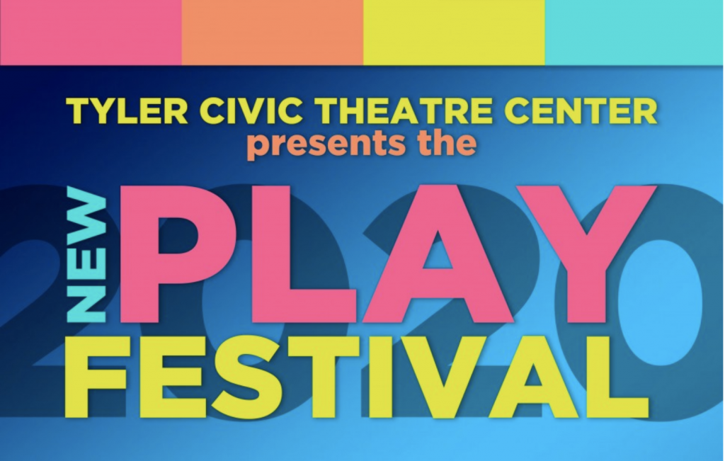 Tyler Civic Theatre Center New Play Festival